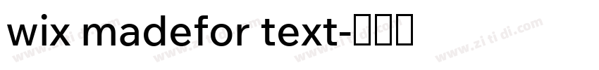 wix madefor text字体转换 wix madefor text字体转换